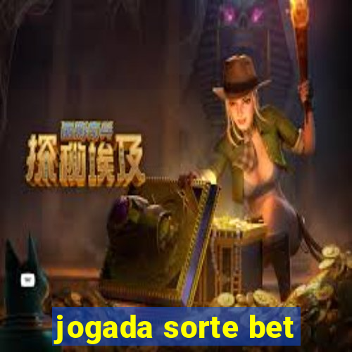 jogada sorte bet